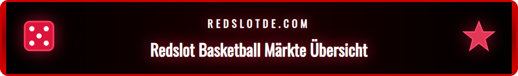 Screenshot der Redslot-Plattform mit verschiedenen Basketball-Wettoptionen.