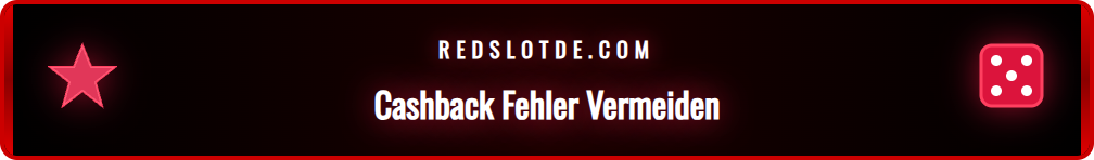 Grafik zu häufigen Fehlern bei der Cashback-Nutzung und wie man sie vermeidet.