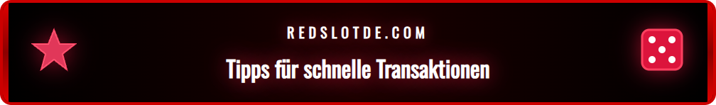 Infografik mit den besten Tipps für eine schnelle Redslot Einzahlung.