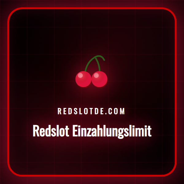 Eine Grafik zeigt die Benutzeroberfläche zur Einstellung des Redslot Einzahlungslimits.