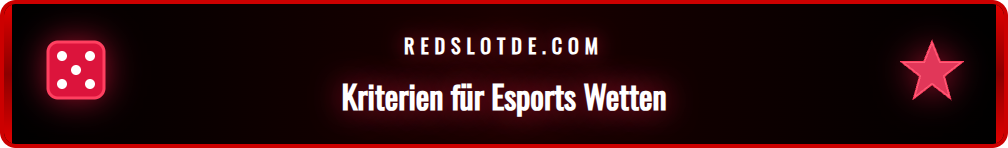 Checkliste zur Bewertung von Redslot Esports Wettanbietern in Deutschland.