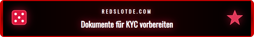 Nahaufnahme der für die Redslot KYC Verifizierung benötigten Dokumente.