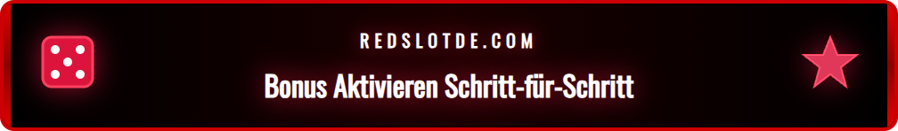 Anleitung zur Aktivierung des Redslot Bonus ohne Einzahlung.