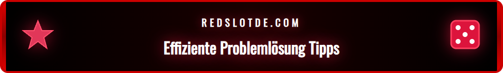 Checkliste mit Tipps für die schnelle Problemlösung beim Redslot Support.