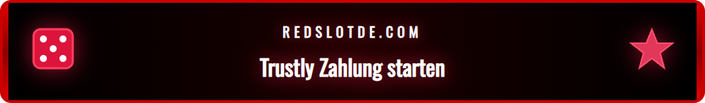 Schritt-für-Schritt-Anleitung zur Nutzung von Trustly auf Redslot.