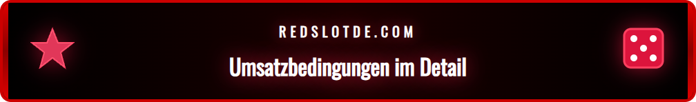 Einblick in die Bonusbedingungen des Redslot Willkommensangebots.